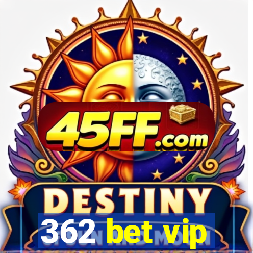362 bet vip
